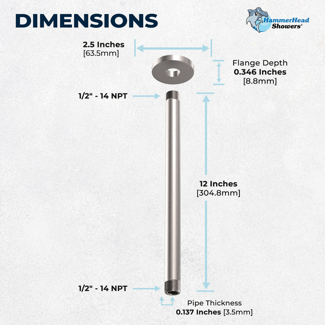 Dimensions Straight Shower Arm Brushed Nickel / 12 Inch - The Shower Head Store